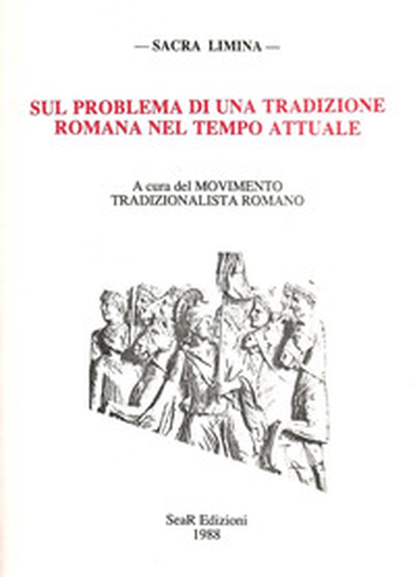 Sul problema di una tradizione romana nel tempo attuale - Librerie.coop Sul problema di una tradizione romana nel tempo attuale - Librerie.coop