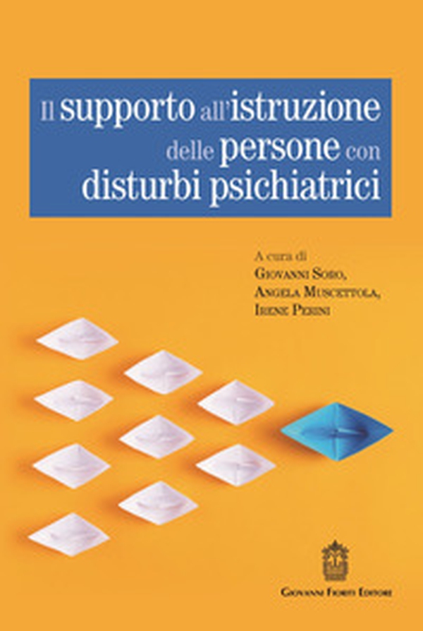 Il supporto all'istruzione delle persone con disturbi psichiatrici - Librerie.coop Il supporto all'istruzione delle persone con disturbi psichiatrici - Librerie.coop