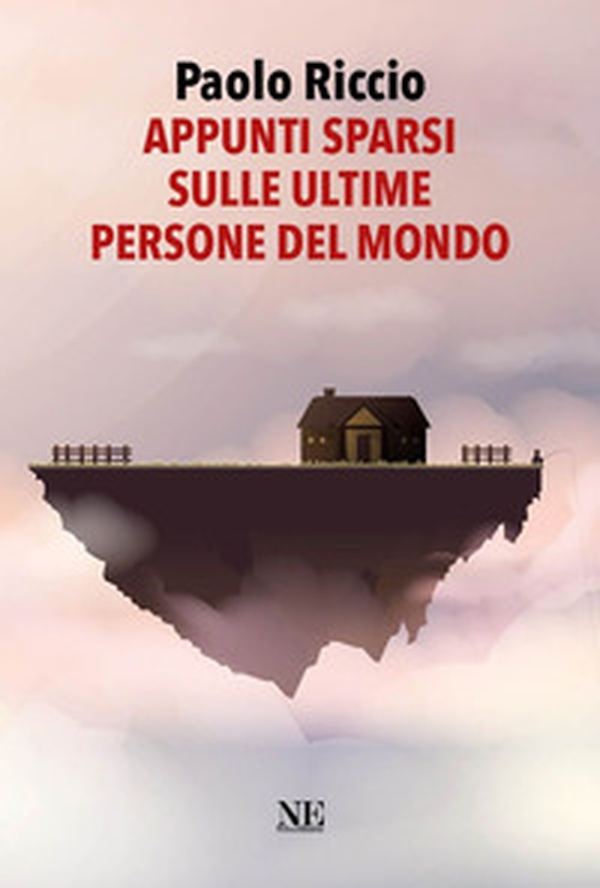 Appunti sparsi sulle ultime persone del mondo - Librerie.coop Appunti sparsi sulle ultime persone del mondo - Librerie.coop