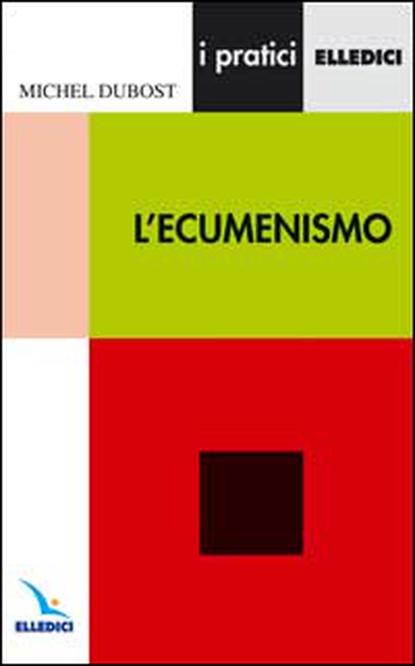 L'ecumenismo - Librerie.coop L'ecumenismo - Librerie.coop