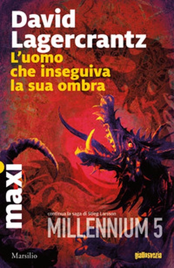 L'uomo che inseguiva la sua ombra. Millennium - Librerie.coop L'uomo che inseguiva la sua ombra. Millennium - Librerie.coop