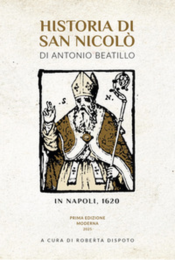 Historia di san Nicolò in Napoli, 1620. Prima edizione moderna - Librerie.coop Historia di san Nicolò in Napoli, 1620. Prima edizione moderna - Librerie.coop