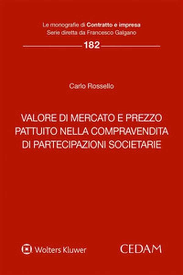 Valore di mercato e prezzo pattuito nella compravendita di partecipazioni societarie - Librerie.coop Valore di mercato e prezzo pattuito nella compravendita di partecipazioni societarie - Librerie.coop