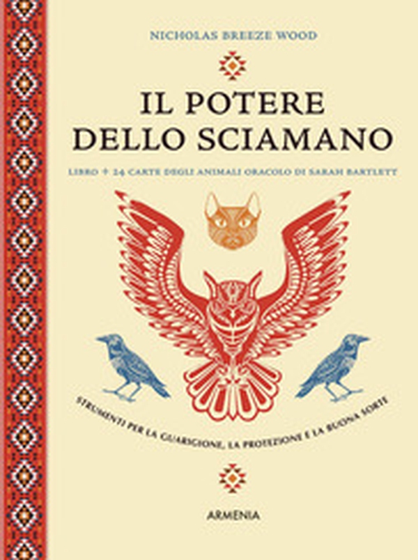 Il potere dello sciamano. Strumenti per la guarigione, la protezione e la buona sorte - Librerie.coop Il potere dello sciamano. Strumenti per la guarigione, la protezione e la buona sorte - Librerie.coop