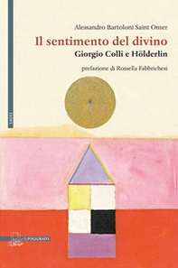 Il sentimento del divino. Giorgio Colli e Hölderlin - Librerie.coop