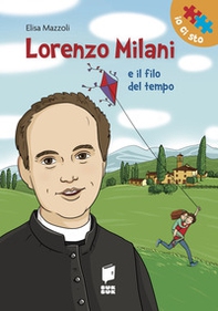 Lorenzo Milani e il filo del tempo - Librerie.coop