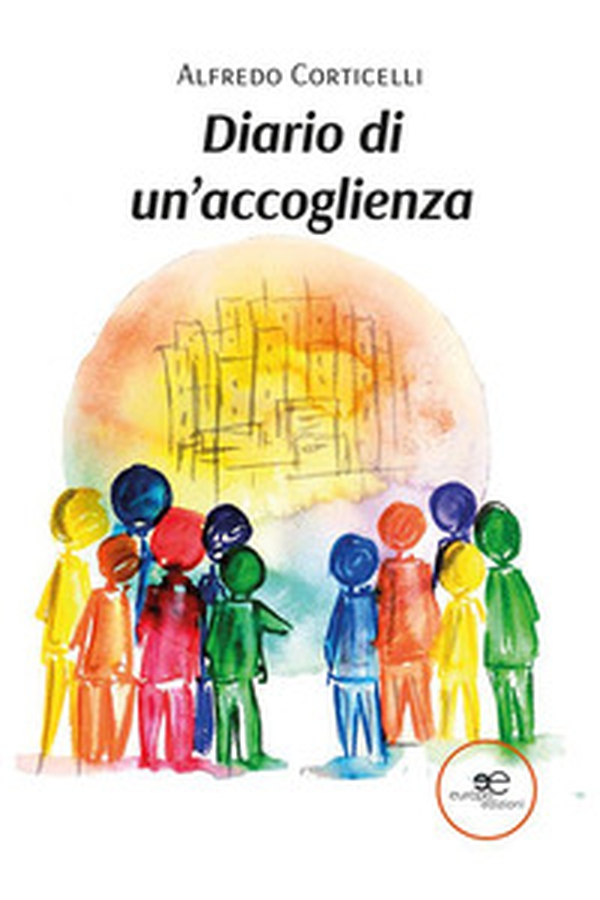 Diario di un'accoglienza - Librerie.coop Diario di un'accoglienza - Librerie.coop