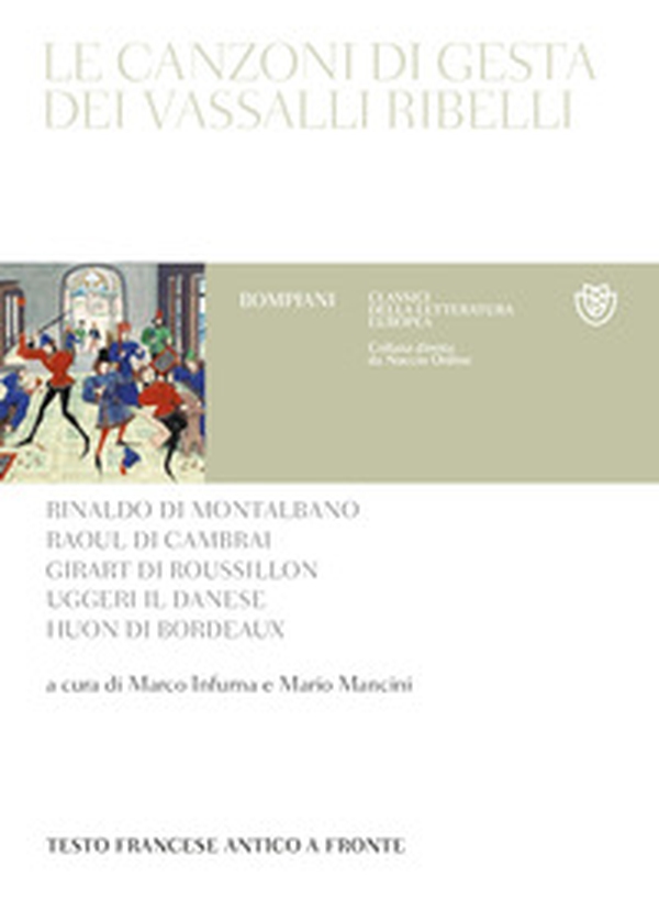 Le canzoni di gesta dei vassalli ribelli. Testo francese antico a fronte - Librerie.coop Le canzoni di gesta dei vassalli ribelli. Testo francese antico a fronte - Librerie.coop