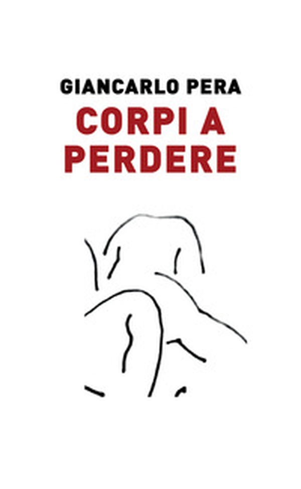 Corpi a perdere - Librerie.coop Corpi a perdere - Librerie.coop