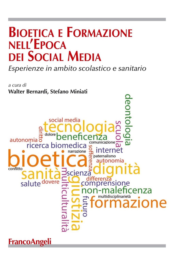 Bioetica e formazione nell'epoca dei social media. Esperienze in ambito scolastico e sanitario - Librerie.coop Bioetica e formazione nell'epoca dei social media. Esperienze in ambito scolastico e sanitario - Librerie.coop