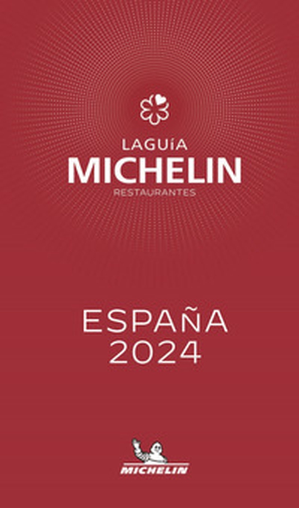 La guía Michelin restaurantes. España selección 2024 - Librerie.coop La guía Michelin restaurantes. España selección 2024 - Librerie.coop