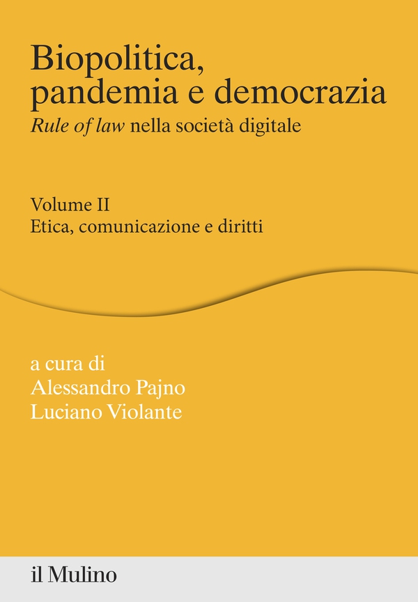 Biopolitica, pandemia e democrazia. Rule of law nella società digitale - Librerie.coop Biopolitica, pandemia e democrazia. Rule of law nella società digitale - Librerie.coop