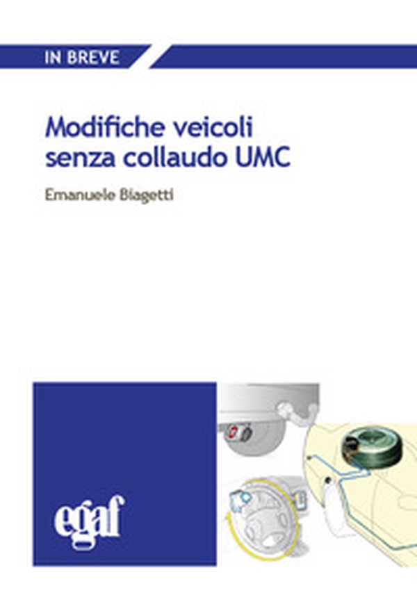 Modifiche veicoli senza collaudo UMC - Librerie.coop Modifiche veicoli senza collaudo UMC - Librerie.coop