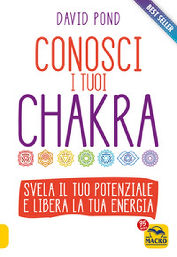 Conosci i tuoi Chakra - Librerie.coop Conosci i tuoi Chakra - Librerie.coop