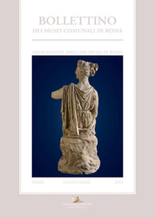 Bollettino dei Musei comunali di Roma. Nuova serie - Vol. 33 - Librerie.coop Bollettino dei Musei comunali di Roma. Nuova serie - Vol. 33 - Librerie.coop