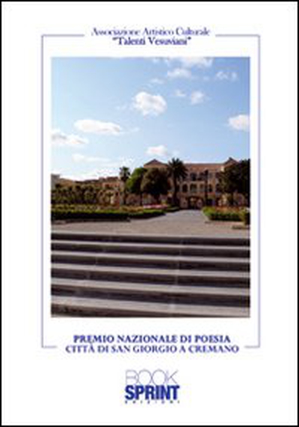 Premio nazionale di poesia. Città di San Giorgio a Cremano - Librerie.coop Premio nazionale di poesia. Città di San Giorgio a Cremano - Librerie.coop