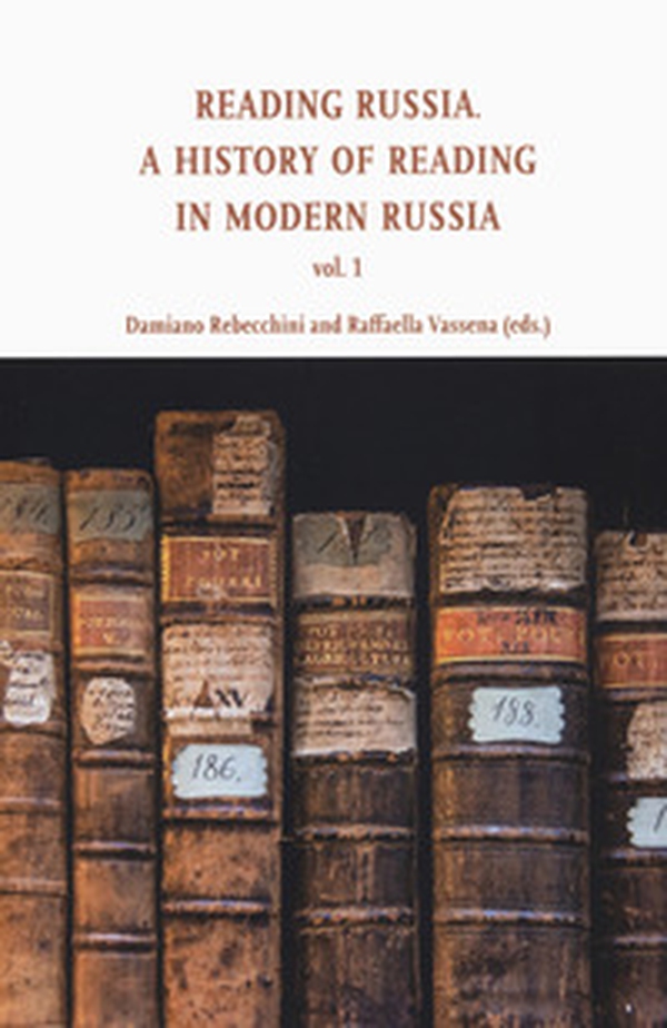 Reading in Russia. A history of reading in modern Russia - Vol. 1 - Librerie.coop Reading in Russia. A history of reading in modern Russia - Vol. 1 - Librerie.coop