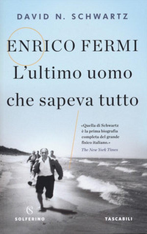 Enrico Fermi. L'ultimo uomo che sapeva tutto - Librerie.coop Enrico Fermi. L'ultimo uomo che sapeva tutto - Librerie.coop