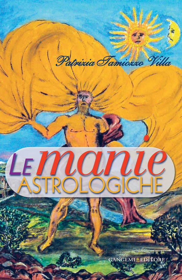 Le manie astrologiche - Librerie.coop Le manie astrologiche - Librerie.coop