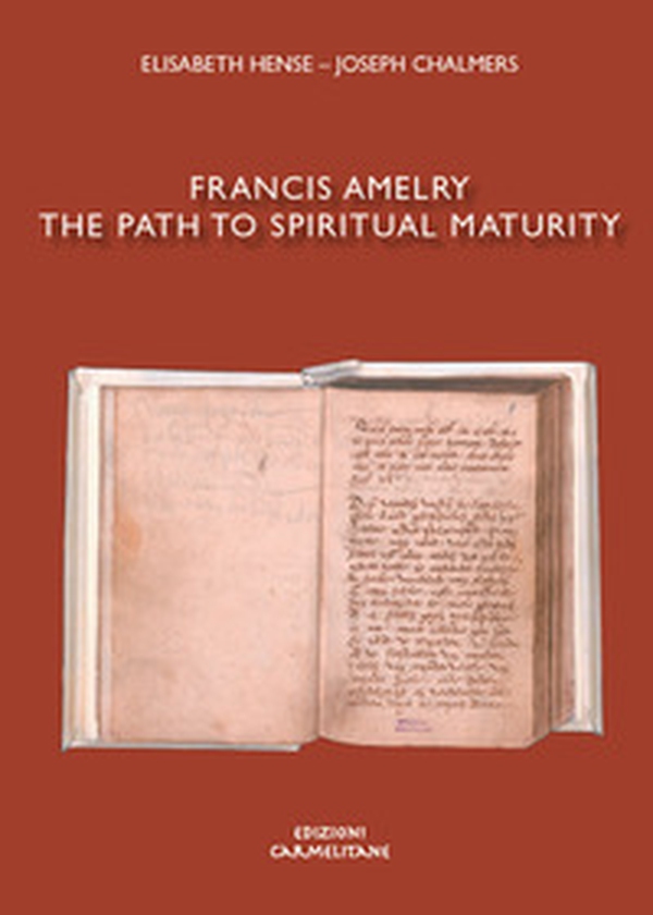 Francis Amelry. The path to spiritual maturity - Librerie.coop Francis Amelry. The path to spiritual maturity - Librerie.coop