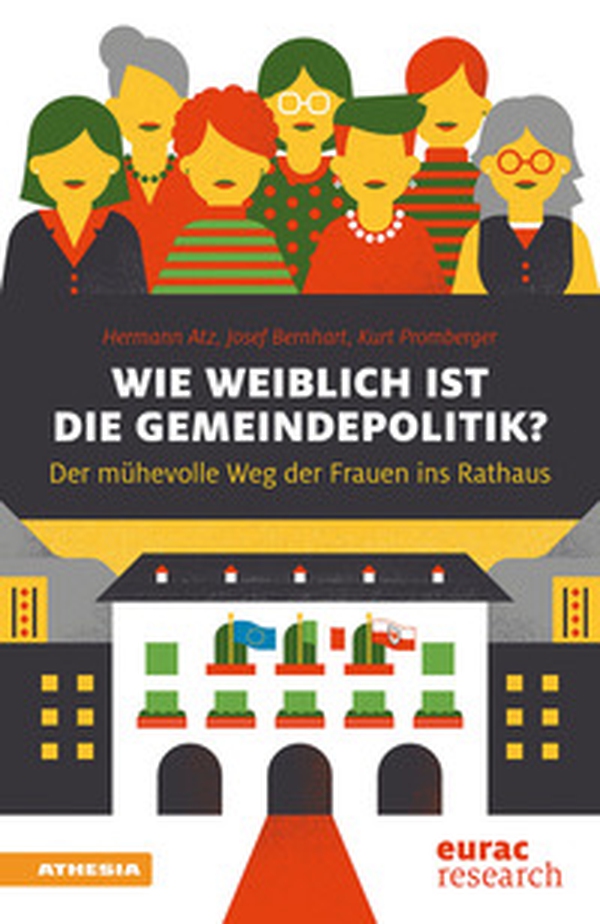 Wie weiblich ist die Gemeindepolitik? Der mühevolle Weg ins Rathaus - Librerie.coop Wie weiblich ist die Gemeindepolitik? Der mühevolle Weg ins Rathaus - Librerie.coop