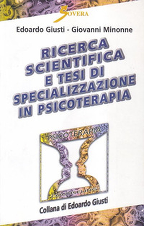 Ricerca scientifica e tesi di specializzazione in psicoterapia - Librerie.coop Ricerca scientifica e tesi di specializzazione in psicoterapia - Librerie.coop