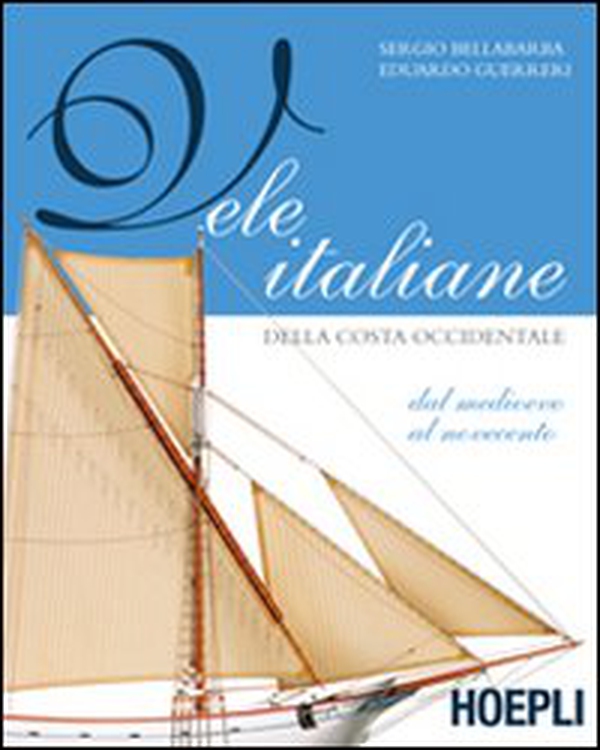 Vele italiane della costa occidentale - Librerie.coop Vele italiane della costa occidentale - Librerie.coop