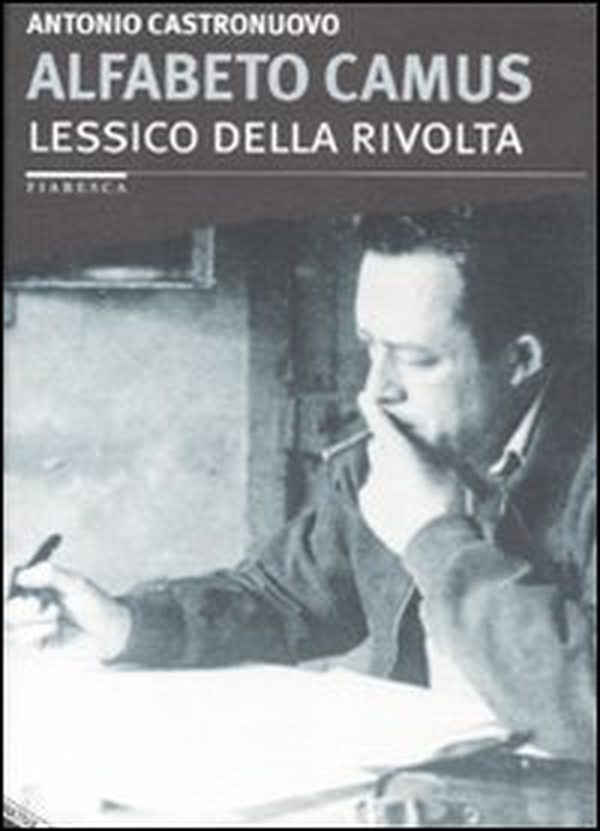 Alfabeto Camus. Lessico della rivolta - Librerie.coop Alfabeto Camus. Lessico della rivolta - Librerie.coop