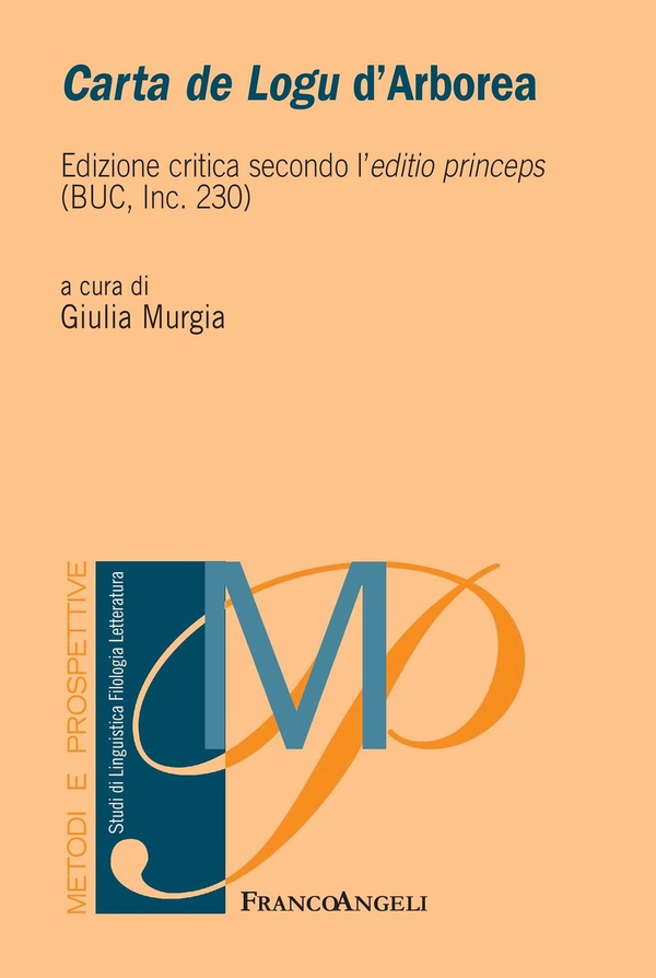 Carta de Logu d'Arborea. Edizione critica secondo l'editio princeps (BUC, Inc. 230) - Librerie.coop Carta de Logu d'Arborea. Edizione critica secondo l'editio princeps (BUC, Inc. 230) - Librerie.coop