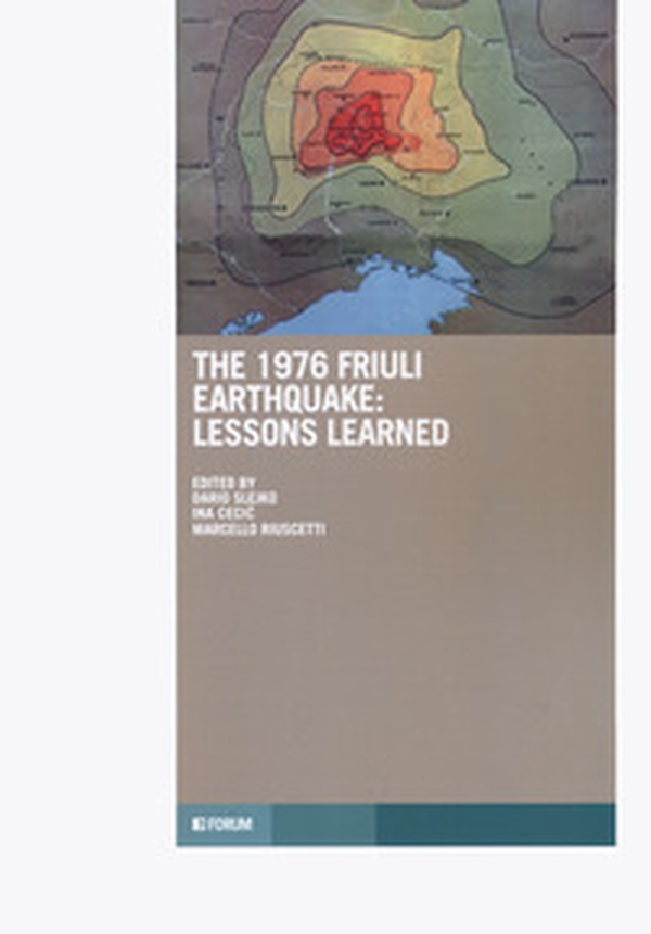 The 1976 Friuli earthquake: lessons learned - Librerie.coop The 1976 Friuli earthquake: lessons learned - Librerie.coop