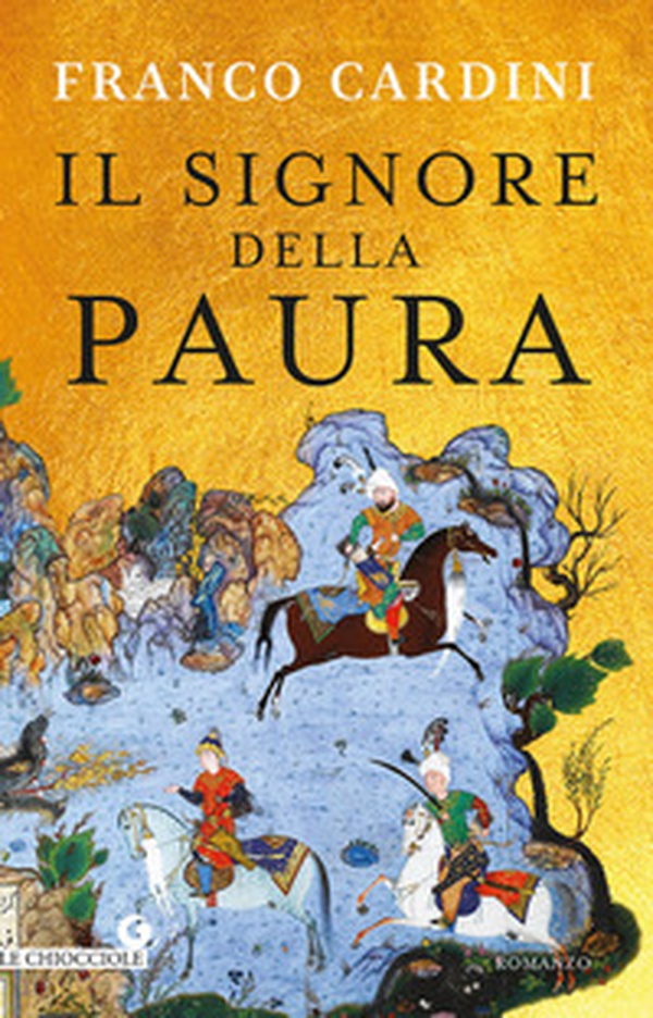 Il signore della paura. Tre cavalieri verso la Samarcanda di Tamerlano - Librerie.coop Il signore della paura. Tre cavalieri verso la Samarcanda di Tamerlano - Librerie.coop