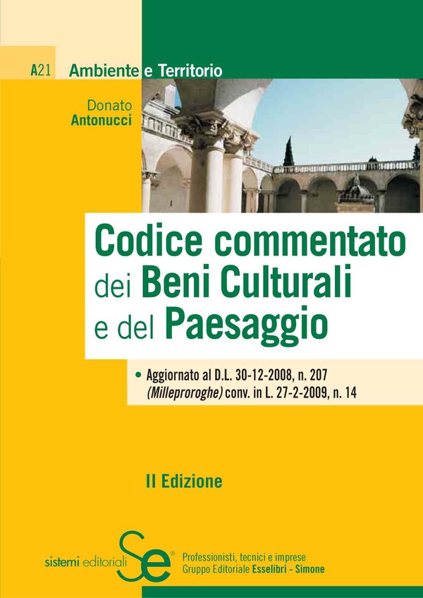 Codice commentato dei Beni Culturali e del Paesaggio - Librerie.coop Codice commentato dei Beni Culturali e del Paesaggio - Librerie.coop