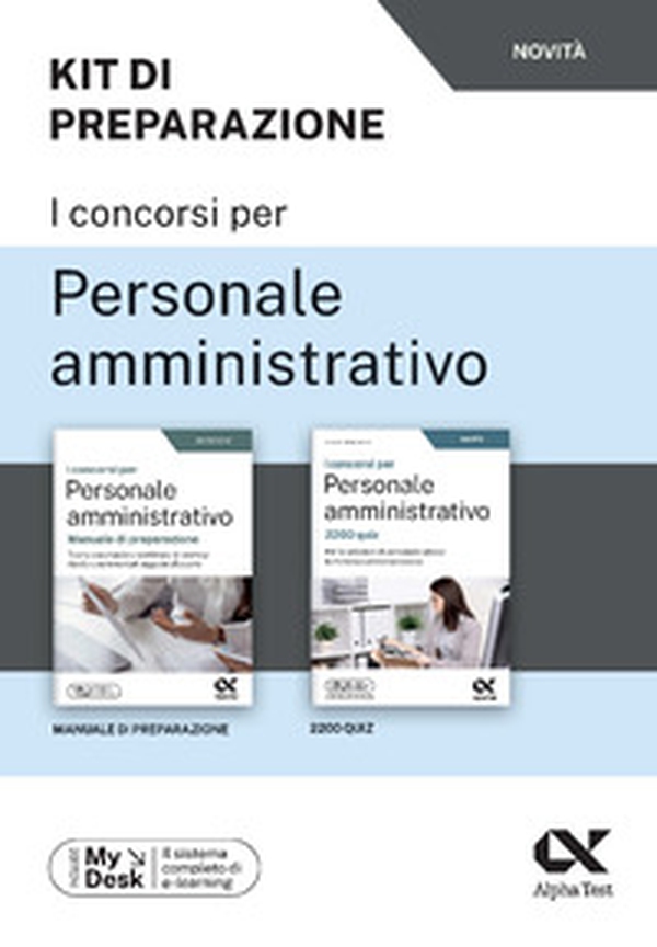 I concorsi per personale amministrativo. Kit di preparazione. Ediz. MyDesk - Librerie.coop I concorsi per personale amministrativo. Kit di preparazione. Ediz. MyDesk - Librerie.coop
