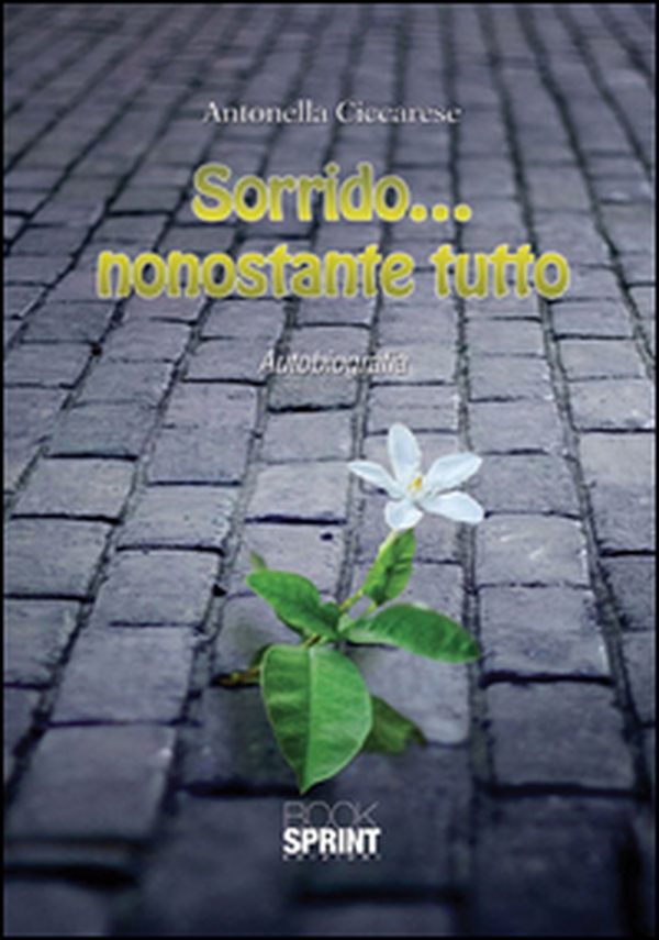 Sorrido... nonostante tutto - Librerie.coop Sorrido... nonostante tutto - Librerie.coop