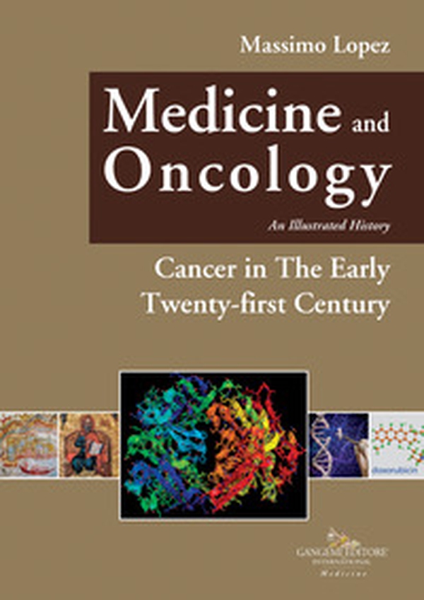 Medicine and oncology. An illustrated history - Vol. 11 - Librerie.coop Medicine and oncology. An illustrated history - Vol. 11 - Librerie.coop