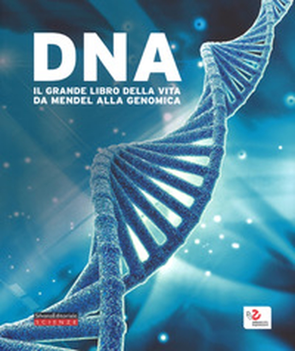 DNA. Il grande libro della vita da Mendel alla genomica. Catalogo della mostra (Roma, 10 febbraio-18 giugno 2017) - Librerie.coop DNA. Il grande libro della vita da Mendel alla genomica. Catalogo della mostra (Roma, 10 febbraio-18 giugno 2017) - Librerie.coop
