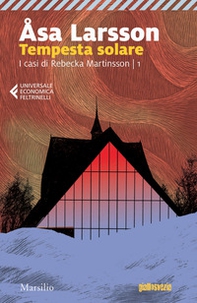Tempesta solare. I casi di Rebecka Martinsson - Vol. 1 - Librerie.coop