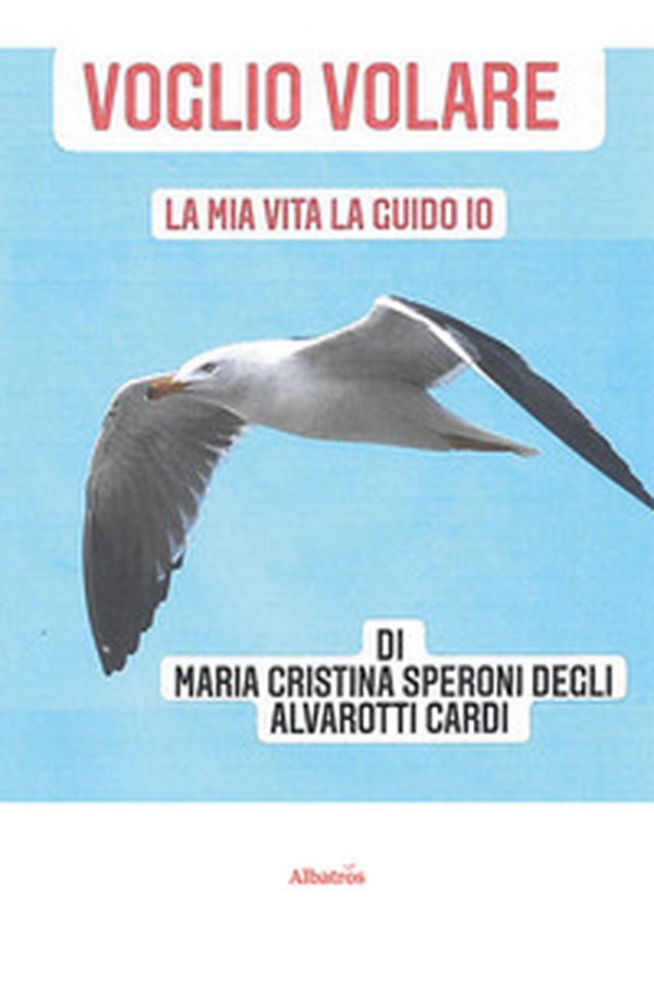 Voglio volare. La mia vita la guido io - Librerie.coop Voglio volare. La mia vita la guido io - Librerie.coop