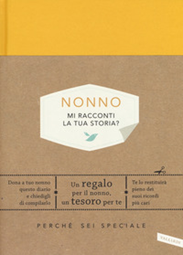 Nonno, mi racconti la tua storia? - Librerie.coop Nonno, mi racconti la tua storia? - Librerie.coop