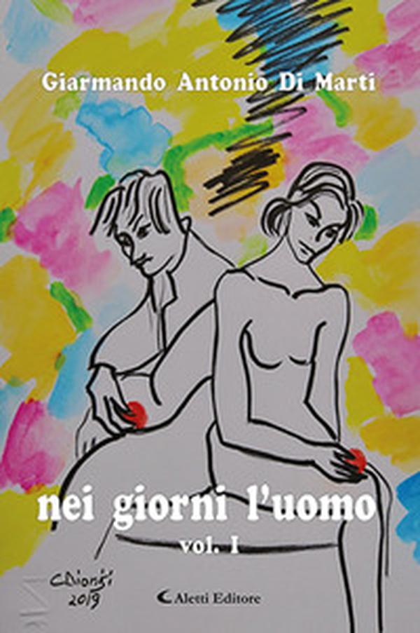 Nei giorni l'uomo - Vol. 1 - Librerie.coop Nei giorni l'uomo - Vol. 1 - Librerie.coop