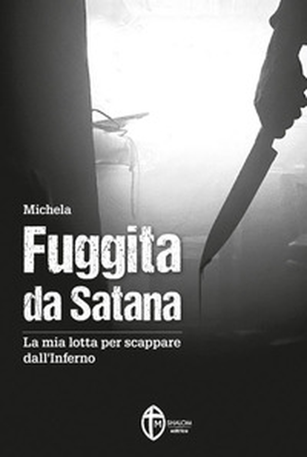 Fuggita da Satana. La mia lotta per scappare dall'inferno - Librerie.coop Fuggita da Satana. La mia lotta per scappare dall'inferno - Librerie.coop