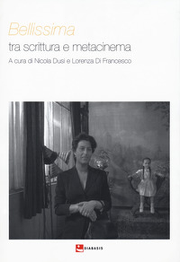 Bellissima. Tra scrittura e metacinema - Librerie.coop Bellissima. Tra scrittura e metacinema - Librerie.coop