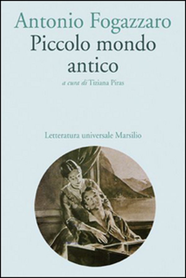 Piccolo mondo antico - Librerie.coop Piccolo mondo antico - Librerie.coop