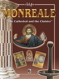 Monreale. «The Cathedral and the cloister» - Librerie.coop