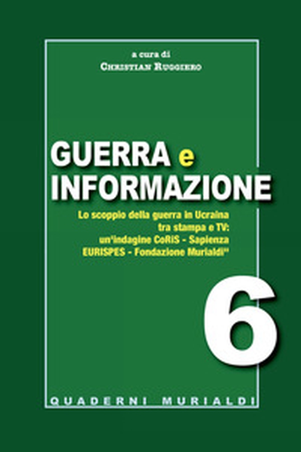 Guerra e informazione. Lo scoppio della guerra in Ucraina tra stampa e tv - Librerie.coop Guerra e informazione. Lo scoppio della guerra in Ucraina tra stampa e tv - Librerie.coop