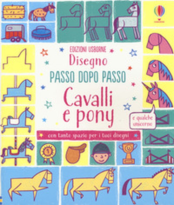 Cavalli e pony. Disegno passo dopo passo - Librerie.coop Cavalli e pony. Disegno passo dopo passo - Librerie.coop