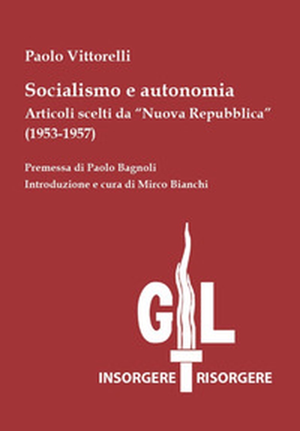 Socialismo e autonomia. Articoli scelti da «Nuova Repubblica» (1953-1957) - Librerie.coop Socialismo e autonomia. Articoli scelti da «Nuova Repubblica» (1953-1957) - Librerie.coop