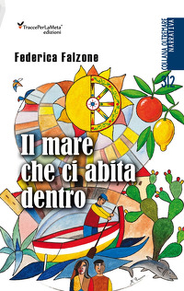 Il mare che ci abita dentro - Librerie.coop Il mare che ci abita dentro - Librerie.coop