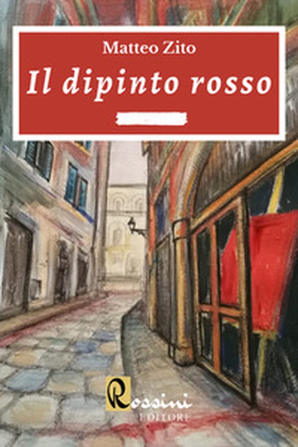 Il dipinto rosso - Librerie.coop Il dipinto rosso - Librerie.coop