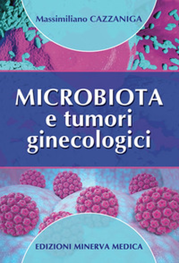 Microbiota e tumori ginecologici - Librerie.coop Microbiota e tumori ginecologici - Librerie.coop